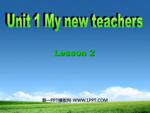 《Unit1My New Teachers》第二课时PPT课件