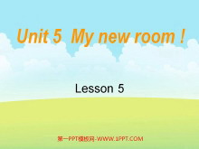 《Unit5 My New Room!》第五课时PPT课件