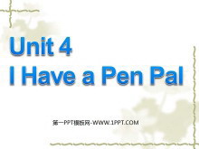 《Unit4 I Have a Pen Pal》第三课时PPT课件