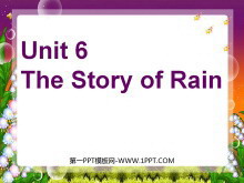 《Unit6 The story of rain》第四课时PPT课件