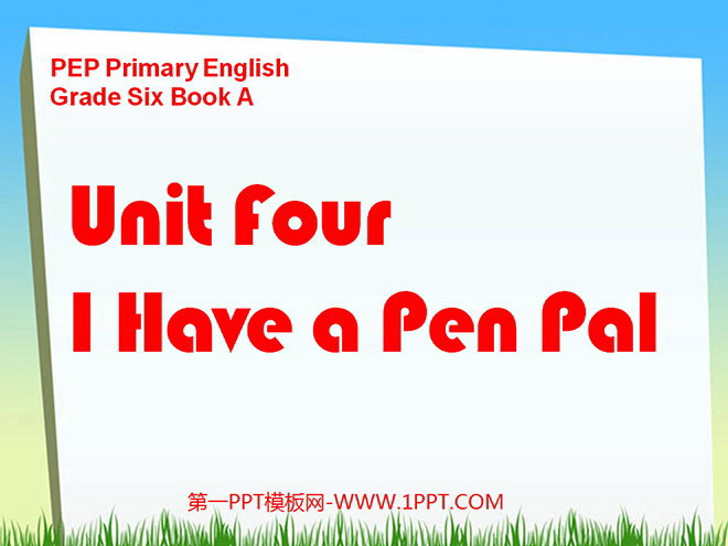 《Unit4 I Have a Pen Pal》第二课时PPT课件