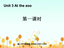 《At the zoo》第一课时PPT课件