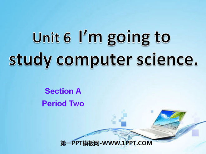 《I\m going to study computer science》PPT课件2