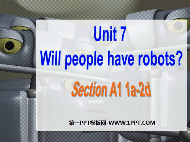 《Will people have robots》PPT课件