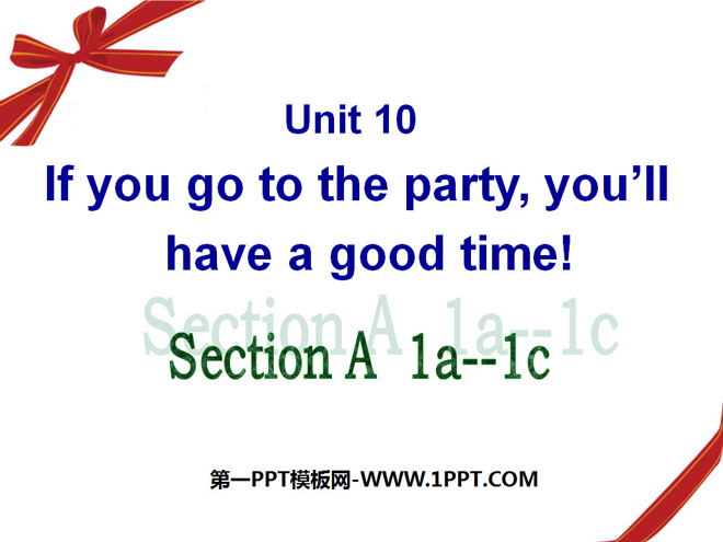 《If you go to the party you\ll have a great time!》PPT课件11