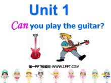 《Can you play the guitar?》PPT课件5