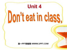 《Don’t eat in class》PPT课件4