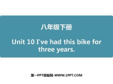 《I/ve had this bike for three years》PPT课件5