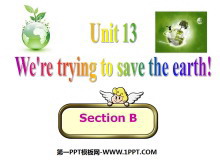 《We/re trying to save the earth!》PPT课件4