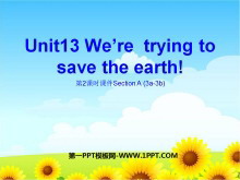 《We/re trying to save the earth!》PPT课件7