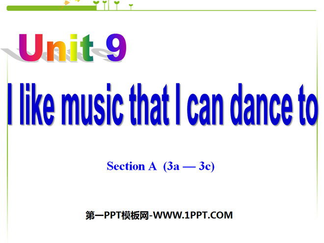 人教版九年级英语下册《I like music that I can dance to》PPT课件2