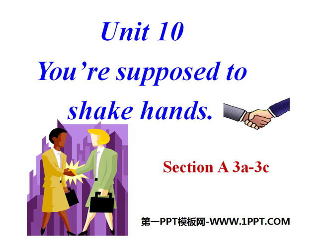 人教版九年级英语下册《You are supposed to shake hands》PPT课件7