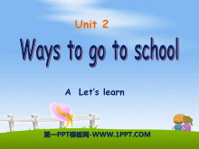 《Ways to go to school》PPT课件5