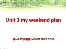 《My weekend plan》PPT课件3