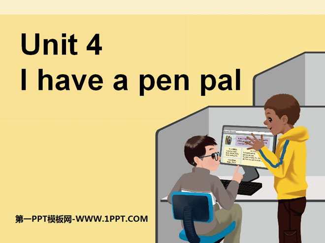 《I have a pen pal》PPT课件3
