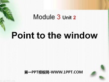 《Point to the window!》PPT课件2