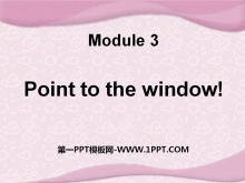 《Point to the window!》PPT课件3