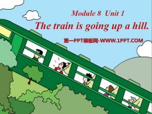 《The train is going up a hill》PPT课件3