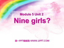 《Nine girls?》PPT课件2