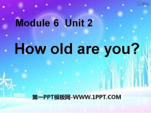 《How old are you?》PPT课件