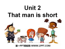 《The man is short》PPT课件2