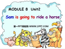 《Sam is going to ride horse》PPT课件4