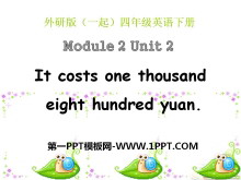 《It costs one thousand eight hundred yuan》PPT课件4
