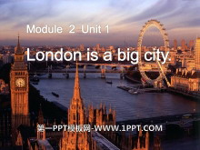 《London is a big city》PPT课件3