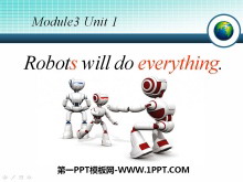 《Robots will do everything》PPT课件