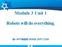 《Robots will do everything》PPT课件5