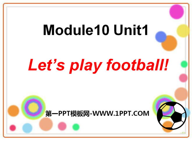 《Let\s play football》PPT课件