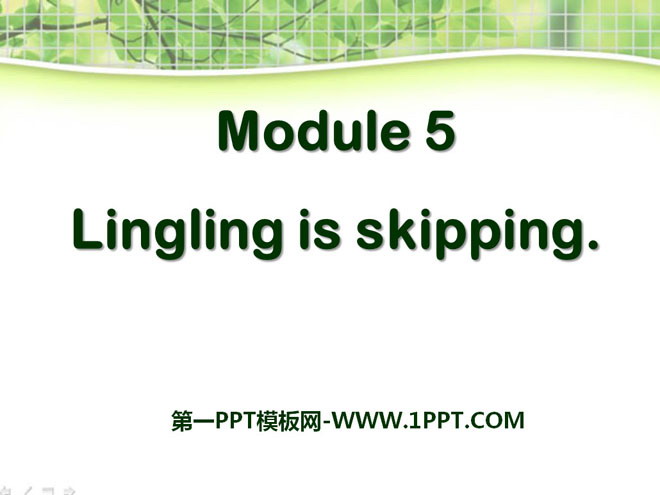 《Lingling is skipping》PPT课件3