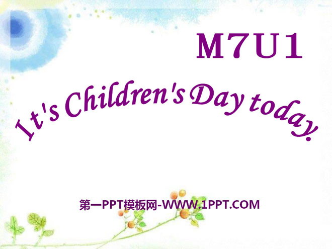《It\s Children\s Day today》PPT课件2