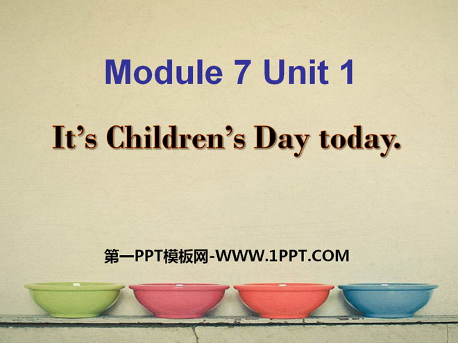 《It\s Children\s Day today》PPT课件5