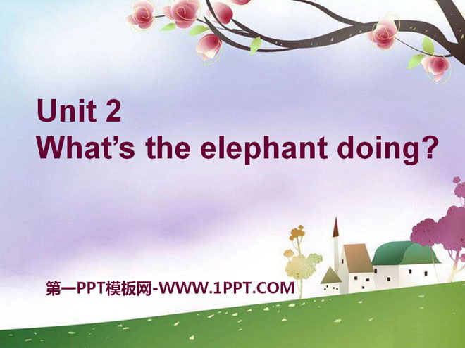《What\s the elephant doing?》PPT课件3