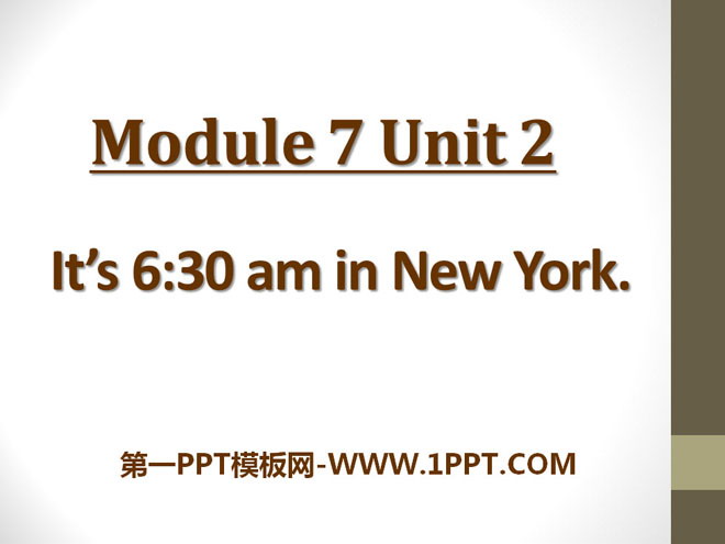 《It\s 6:30 am in New York》PPT课件