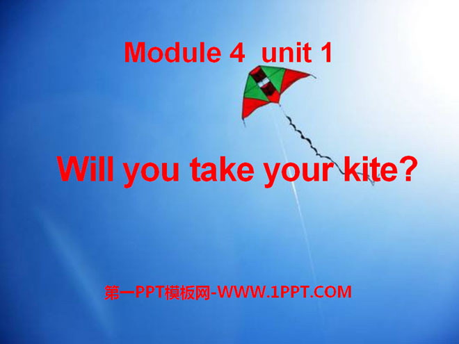 《Will you take your kite?》PPT课件2