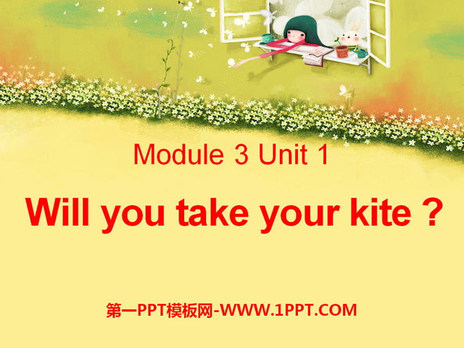 《Will you take your kite?》PPT课件3