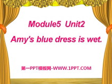 《Amy/s blue dress is wet》PPT课件4