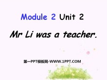 《Mr Li was a teacher》PPT课件4