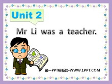 《Mr Li was a teacher》PPT课件5