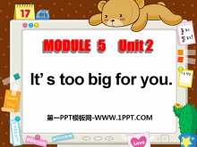 《It/s too big for you》PPT课件