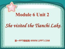 《She visited the Tianchi Lake》PPT课件