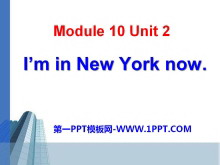 《I/m in New York now》PPT课件4