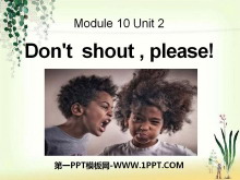 《Don/t shoutplease》PPT课件2