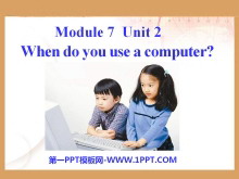 《When do you use a computer》PPT课件3
