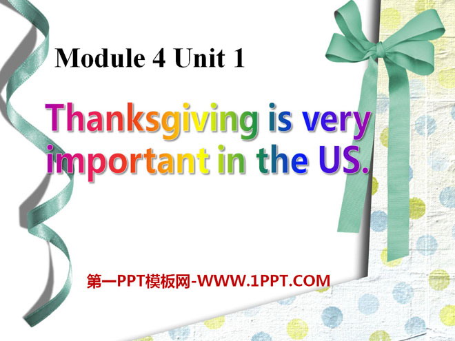 《Thanksgiving is very important in the US》PPT课件3