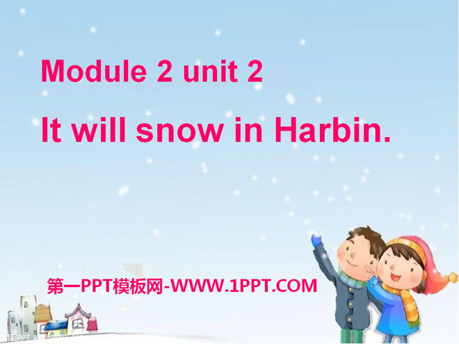 《It will snow in Harbin》PPT课件2