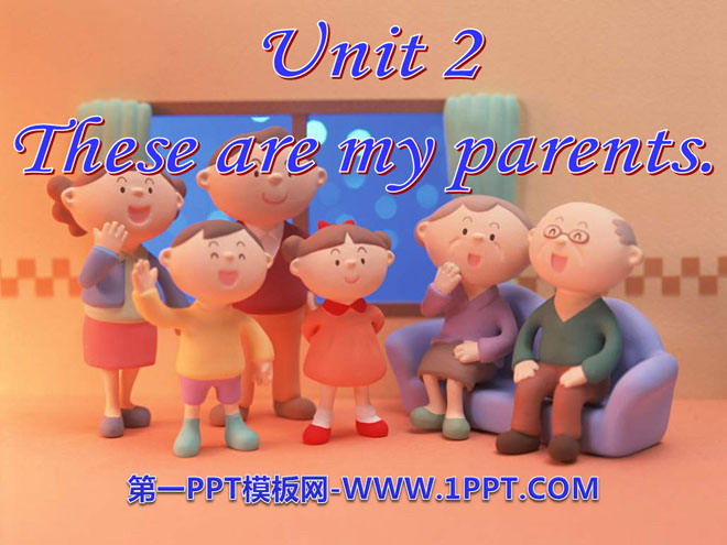 《These are my parents》PPT课件