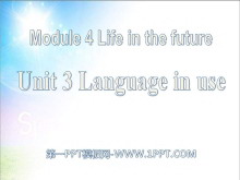 《Language in use》Life in the future PPT课件2